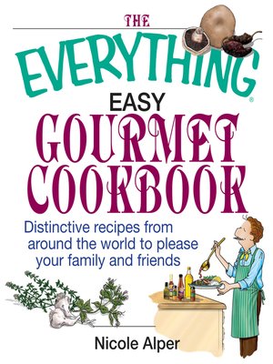 cover image of The Everything Easy Gourmet Cookbook